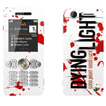   «Dying Light  - »   Sony Ericsson W302