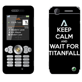   «Keep Calm and Wait For Titanfall»   Sony Ericsson W302