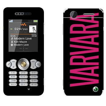   «Varvara»   Sony Ericsson W302