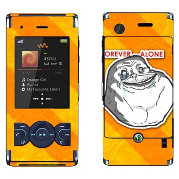   «Forever alone»   Sony Ericsson W595