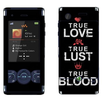   «True Love - True Lust - True Blood»   Sony Ericsson W595