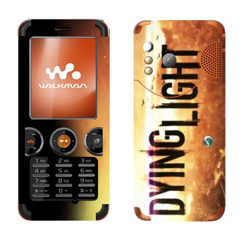   «Dying Light »   Sony Ericsson W610i