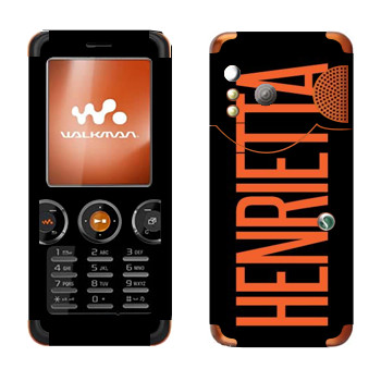   «Henrietta»   Sony Ericsson W610i