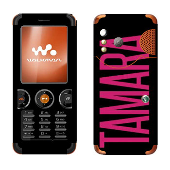   «Tamara»   Sony Ericsson W610i