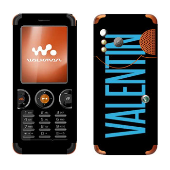   «Valentin»   Sony Ericsson W610i