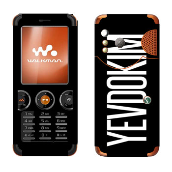   «Yevdokim»   Sony Ericsson W610i