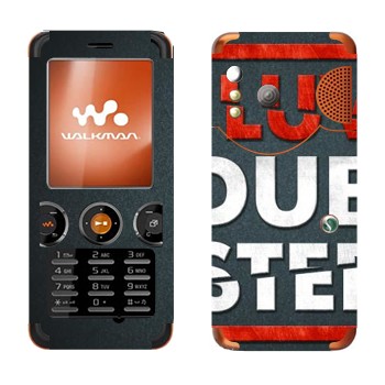   «I love Dubstep»   Sony Ericsson W610i