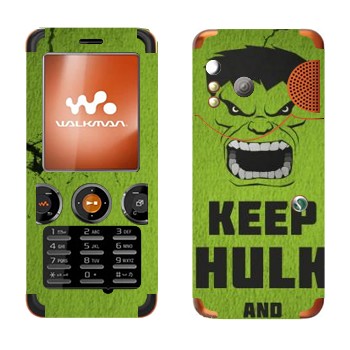   «Keep Hulk and»   Sony Ericsson W610i