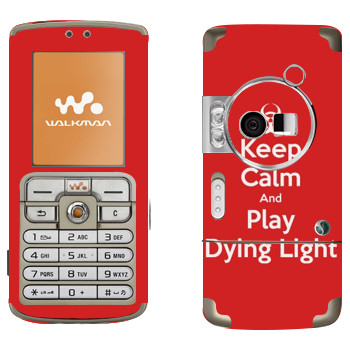   «Keep calm and Play Dying Light»   Sony Ericsson W700