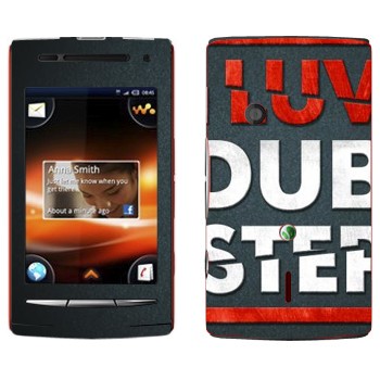   «I love Dubstep»   Sony Ericsson W8 Walkman
