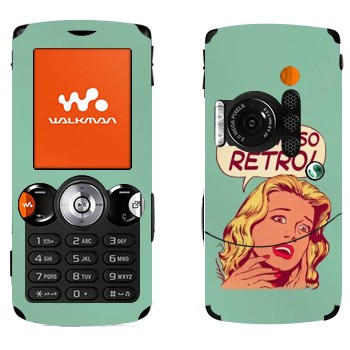   «OMG I'm So retro»   Sony Ericsson W810i