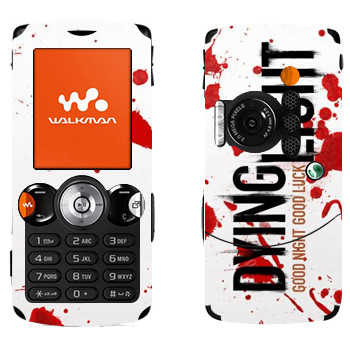   «Dying Light  - »   Sony Ericsson W810i