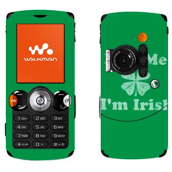   «Kiss me - I'm Irish»   Sony Ericsson W810i