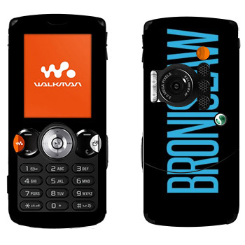   «Bronislaw»   Sony Ericsson W810i