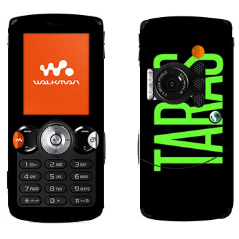   «Taras»   Sony Ericsson W810i