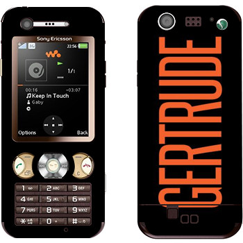   «Gertrude»   Sony Ericsson W890