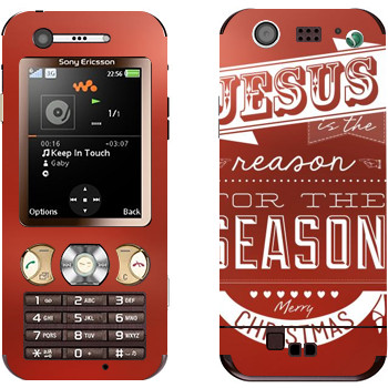   «Jesus is the reason for the season»   Sony Ericsson W890