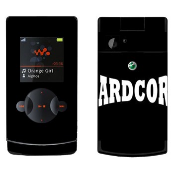   «Hardcore»   Sony Ericsson W980