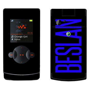   «Beslan»   Sony Ericsson W980