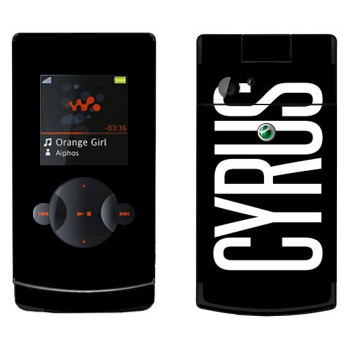   «Cyrus»   Sony Ericsson W980