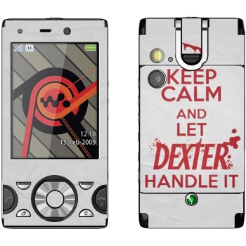   «Keep Calm and let Dexter handle it»   Sony Ericsson W995