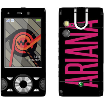   «Ariana»   Sony Ericsson W995