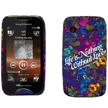   « Life is nothing without Love  »   Sony Ericsson WT13i Mix Walkman