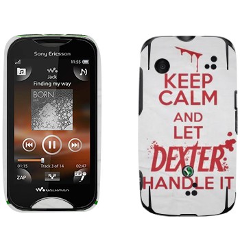   «Keep Calm and let Dexter handle it»   Sony Ericsson WT13i Mix Walkman