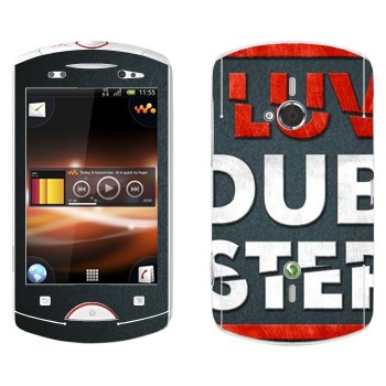   «I love Dubstep»   Sony Ericsson WT19i Live With Walkman