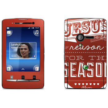   «Jesus is the reason for the season»   Sony Ericsson X10 Xperia Mini