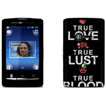   «True Love - True Lust - True Blood»   Sony Ericsson X10 Xperia Mini
