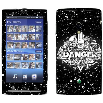   « You are the Danger»   Sony Ericsson X10 Xperia
