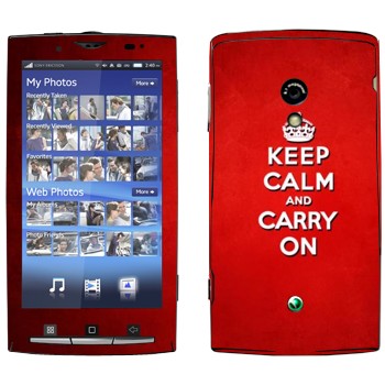   «Keep calm and carry on - »   Sony Ericsson X10 Xperia