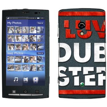   «I love Dubstep»   Sony Ericsson X10 Xperia