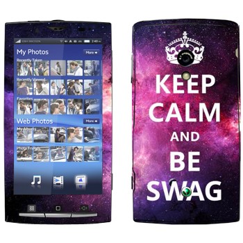   «Keep Calm and be SWAG»   Sony Ericsson X10 Xperia