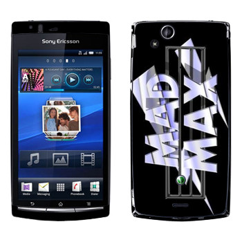   «Mad Max logo»   Sony Ericsson X12 Xperia Arc (Anzu)