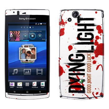   «Dying Light  - »   Sony Ericsson X12 Xperia Arc (Anzu)