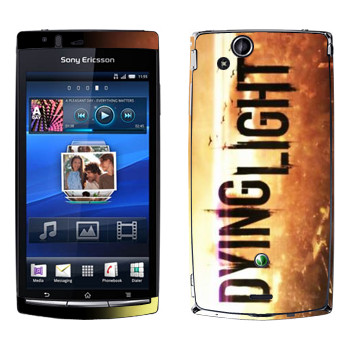   «Dying Light »   Sony Ericsson X12 Xperia Arc (Anzu)