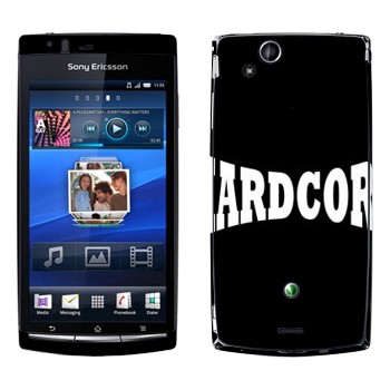   «Hardcore»   Sony Ericsson X12 Xperia Arc (Anzu)