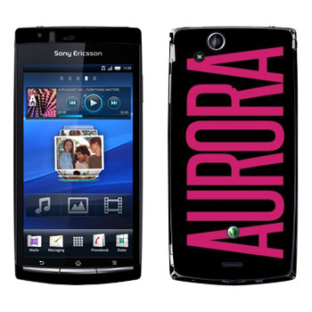   «Aurora»   Sony Ericsson X12 Xperia Arc (Anzu)