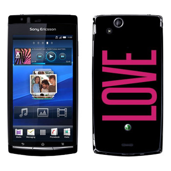   «Love»   Sony Ericsson X12 Xperia Arc (Anzu)