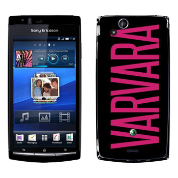   «Varvara»   Sony Ericsson X12 Xperia Arc (Anzu)