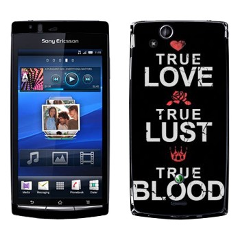   «True Love - True Lust - True Blood»   Sony Ericsson X12 Xperia Arc (Anzu)