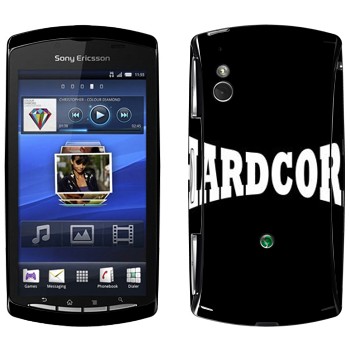   «Hardcore»   Sony Ericsson Xperia Play