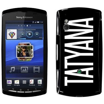   «Tatyana»   Sony Ericsson Xperia Play