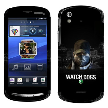   «Watch Dogs -  »   Sony Ericsson Xperia Pro