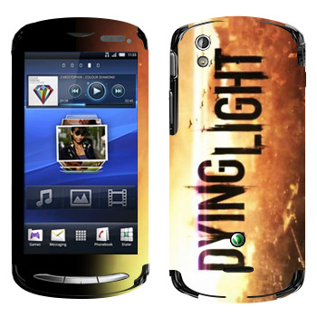  «Dying Light »   Sony Ericsson Xperia Pro