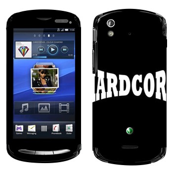   «Hardcore»   Sony Ericsson Xperia Pro