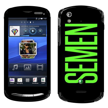   «Semen»   Sony Ericsson Xperia Pro