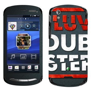   «I love Dubstep»   Sony Ericsson Xperia Pro